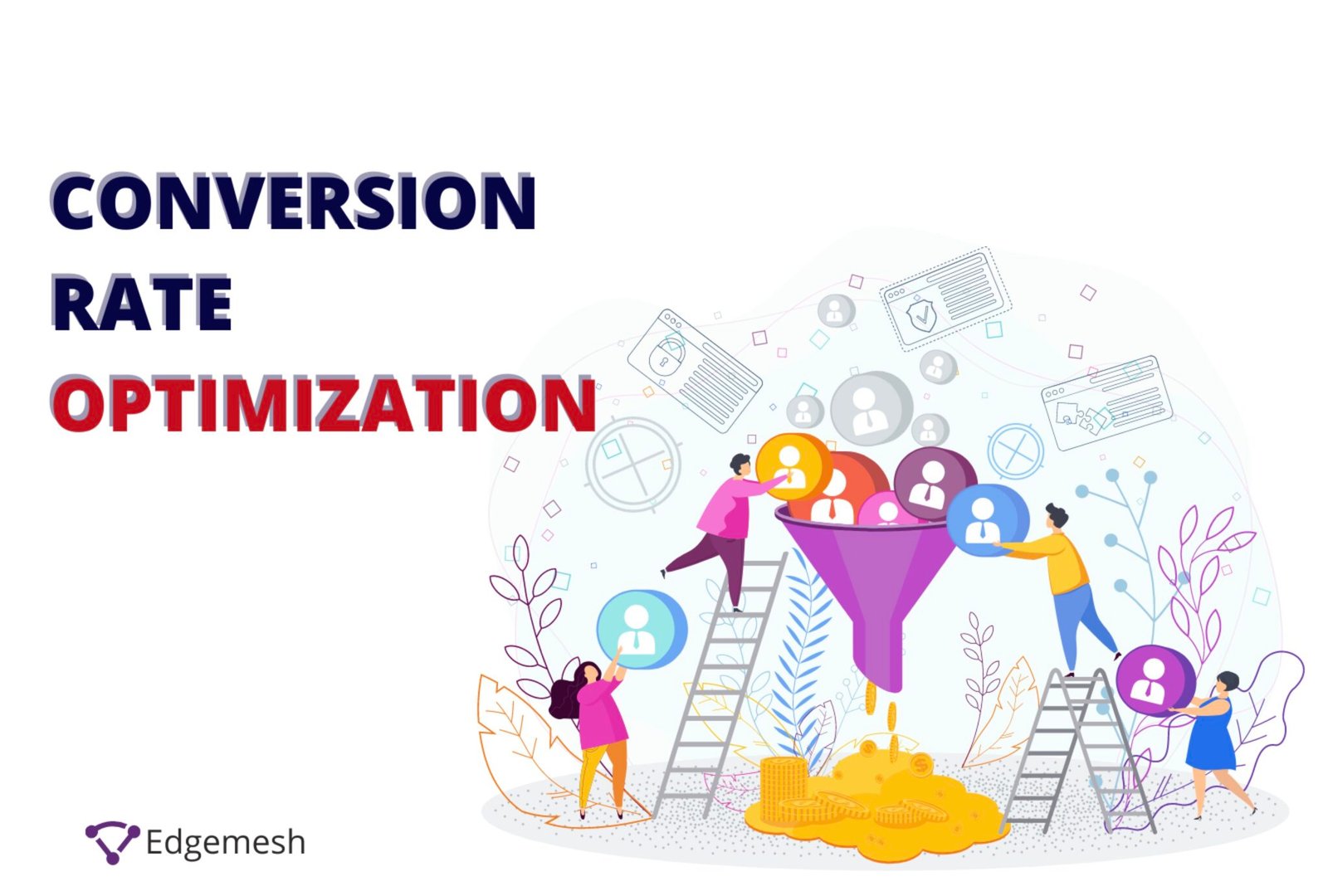 Conversion Rate Optimization