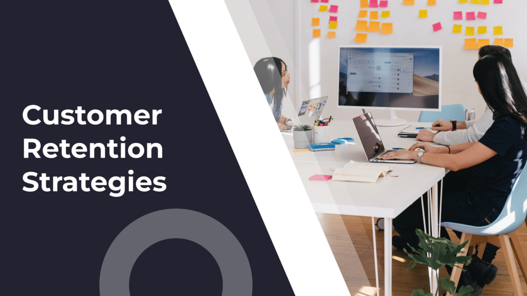 Customer Retention Strategies